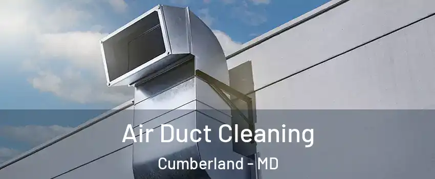  Air Duct Cleaning Cumberland - MD