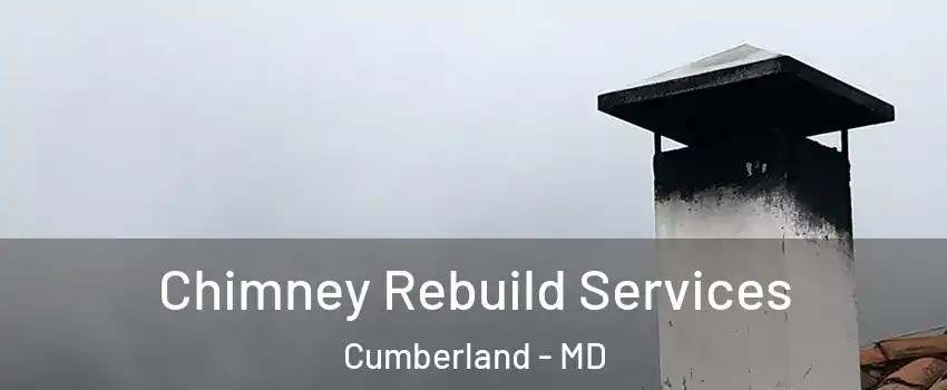  Chimney Rebuild Services Cumberland - MD