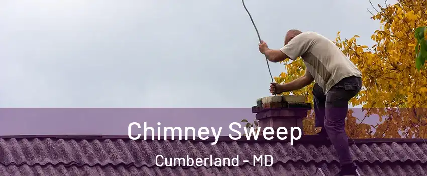  Chimney Sweep Cumberland - MD