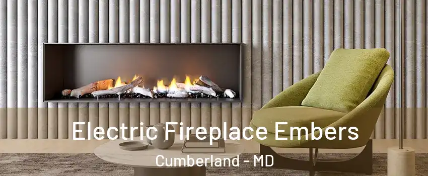  Electric Fireplace Embers Cumberland - MD