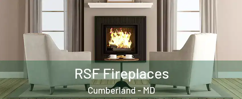  RSF Fireplaces Cumberland - MD