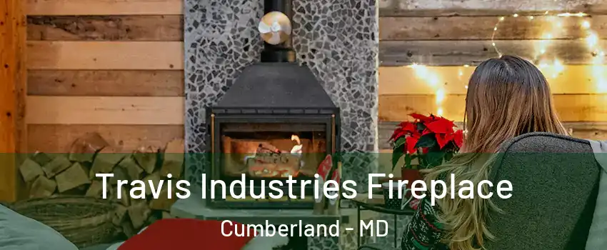  Travis Industries Fireplace Cumberland - MD