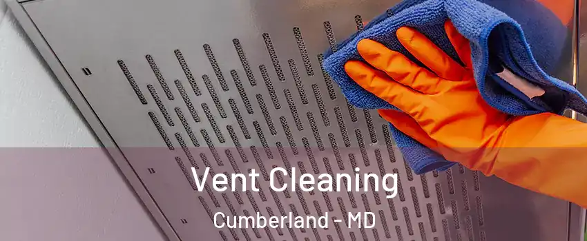 Vent Cleaning Cumberland - MD